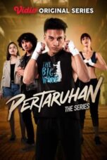 Nonton Film Pertaruhan The Series (2022) Bioskop21