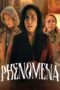 Nonton Film Phenomena (2023) Bioskop21