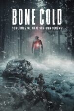 Nonton Film Bone Cold (2023) Bioskop21