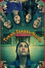 Nonton Film Tukar Tambah Nasib (2023) Bioskop21