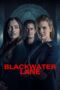 Nonton Film Blackwater Lane (2024) Bioskop21