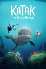 Nonton Film Katak: The Brave Beluga (2023) Bioskop21