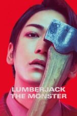 Nonton Film Lumberjack the Monster (2023) Bioskop21