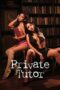 Nonton Film Private Tutor (2024) Bioskop21