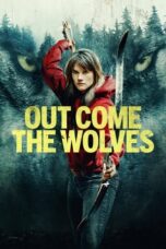 Nonton Film Out Come the Wolves (2024) Bioskop21