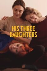 Nonton Film His Three Daughters (2024) Bioskop21