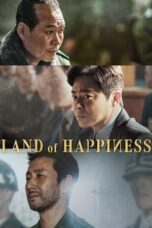 Nonton Film Land of Happiness (2024) Bioskop21