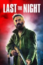 Nonton Film Last the Night (2022) Bioskop21