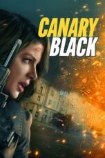 Nonton Film Canary Black (2024) Bioskop21