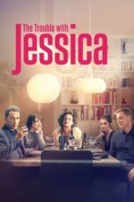 Nonton Film The Trouble with Jessica (2024) Bioskop21