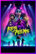 Nonton Film Kids vs. Aliens (2023) Bioskop21