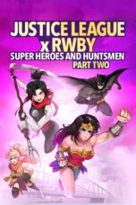 Nonton Film Justice League x RWBY: Super Heroes & Huntsmen, Part Two (2023) Bioskop21